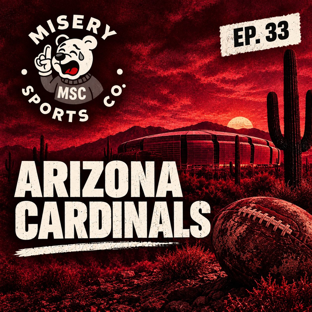 Arizona Cardinals : Desert Dreams, Decades of Disappointment (Ep. 33) 10 Arizona Cardinals : Desert Dreams, Decades of Disappointment (Ep. 33)